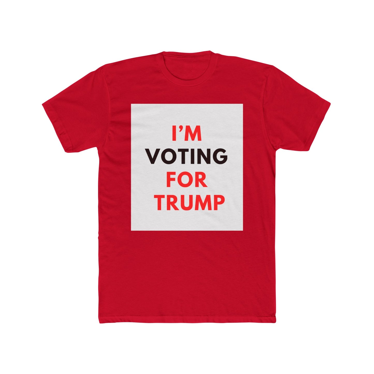 I'M VOTING FOR TRUMP Unisex Cotton Crew Tee