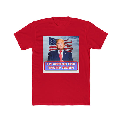 "I'm Voting for Trump" Premium Unisex Cotton T-shirt