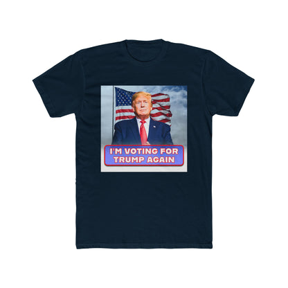 "I'm Voting for Trump" Premium Unisex Cotton T-shirt